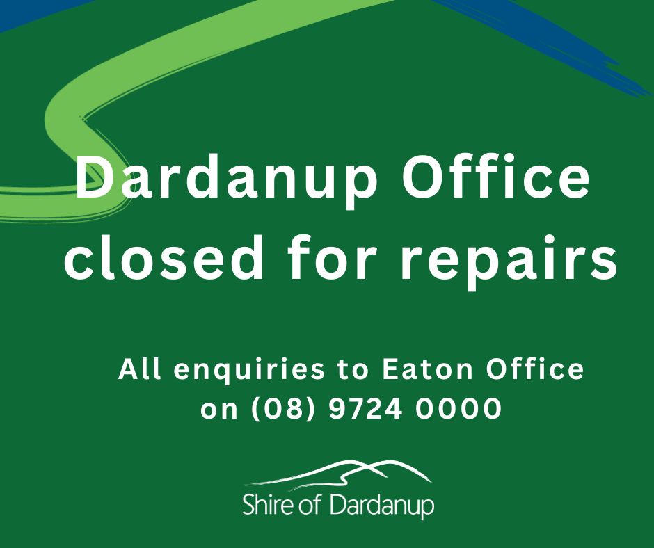 Temporary closure of Dardanup Office