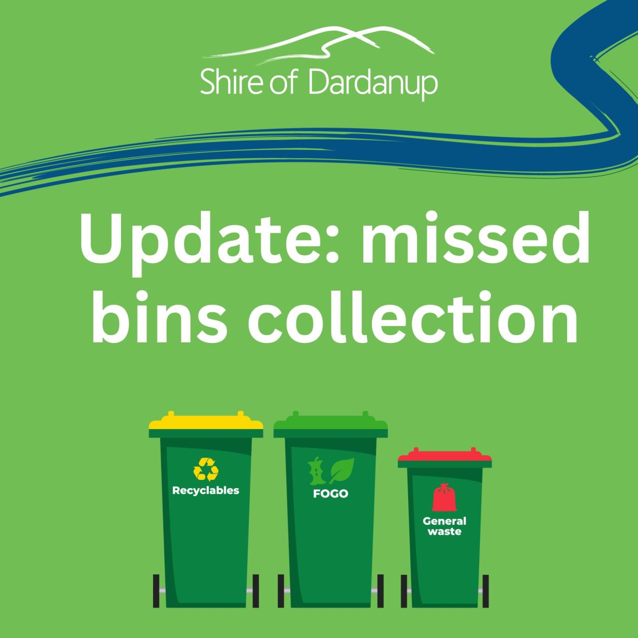 Update on missed bins collection